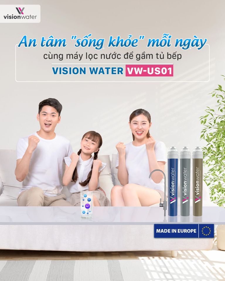 Máy lọc nước để gầm tủ bếp Vision Water - giải pháp lọc nước hiệu quả, bảo vệ sức khỏe gia đình 